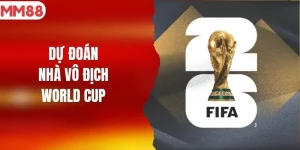 Dự Đoán Nhà Vô Địch World Cup: Ai Sẽ Nâng Cao Cúp Vàng?